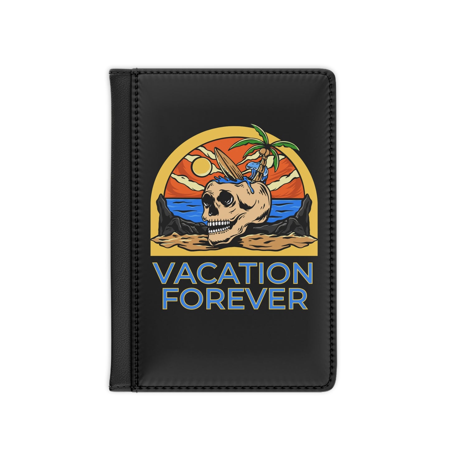 Vacation Forever Passport Cover [VF]